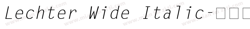 Lechter Wide Italic字体转换